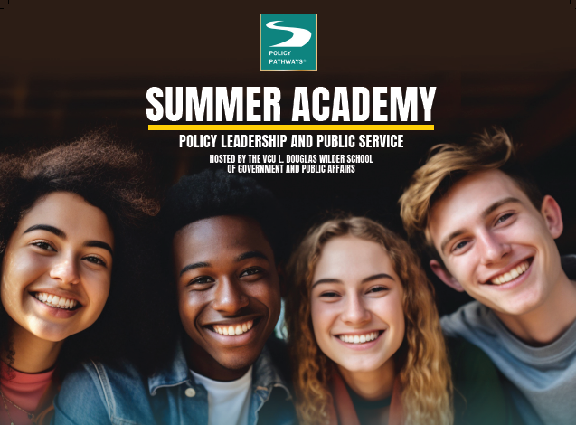 Policy Pathways and VCU Wilder School of Government and Public Affairs co-sponsor 2024 Summer Academy in Public Policy